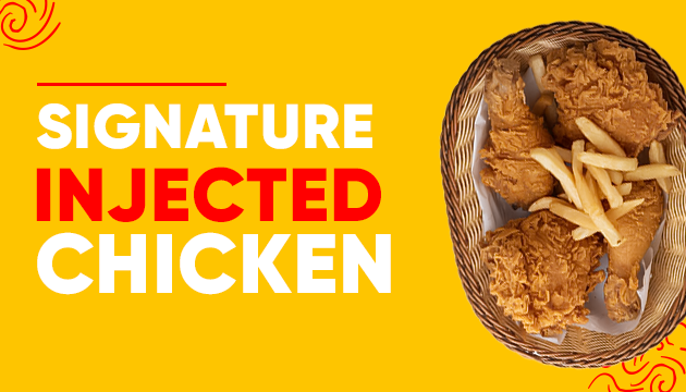 Signature Injected Fried Chicken